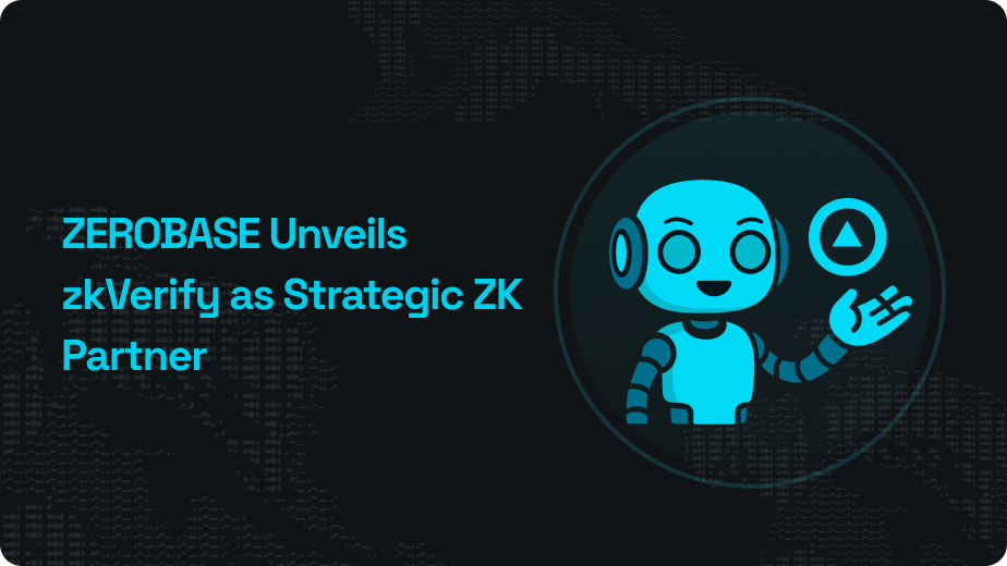 ZEROBASE unveils zkVerify as new strategic partner in the ZK ecosystem